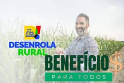 Desenrola Rural beneficia 360 mil agricultores no Brasil